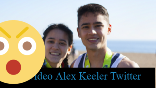 New Video Alex Keeler Twitter